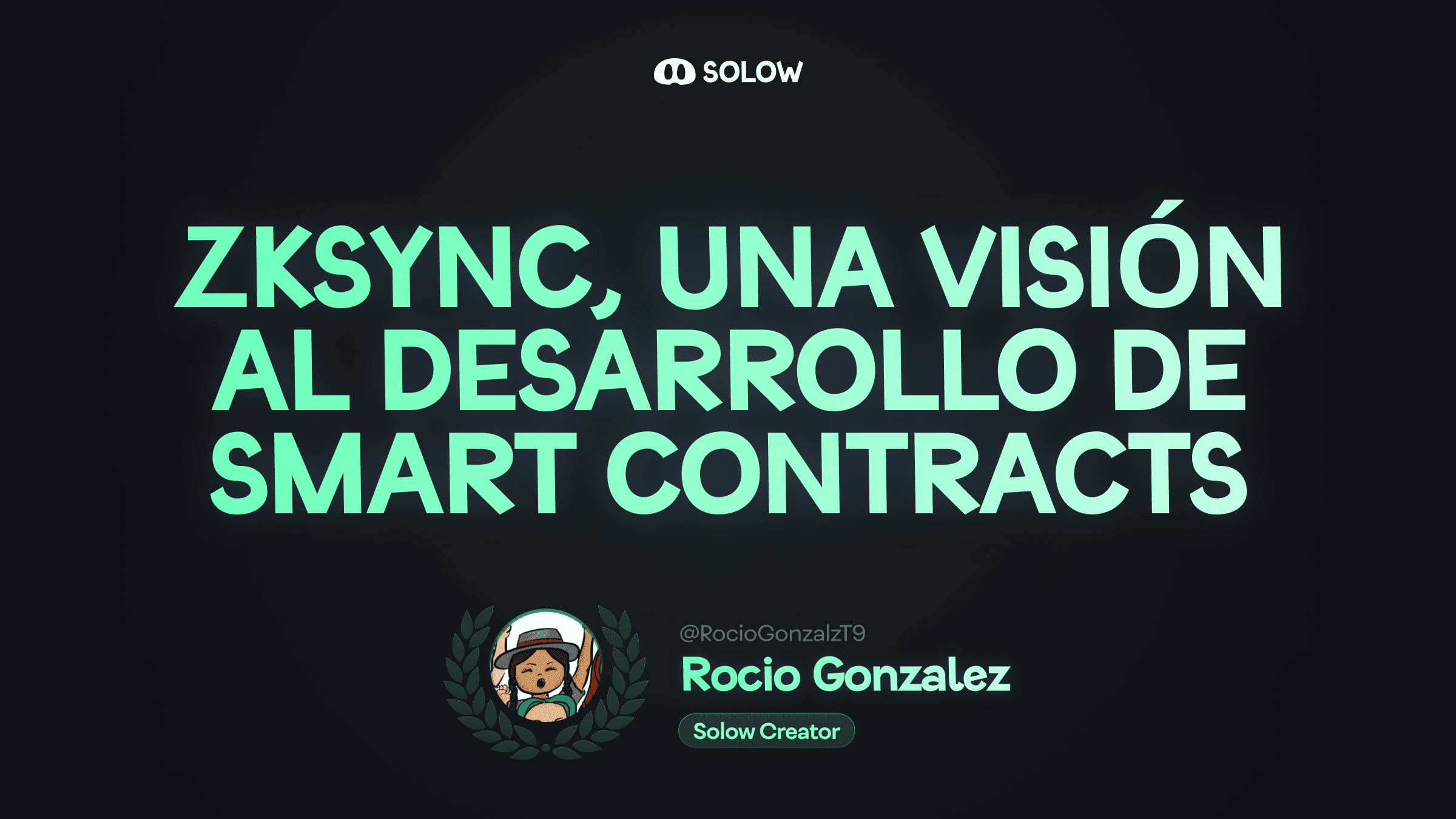 zkSync, una visión al desarrollo de Smart Contracts.