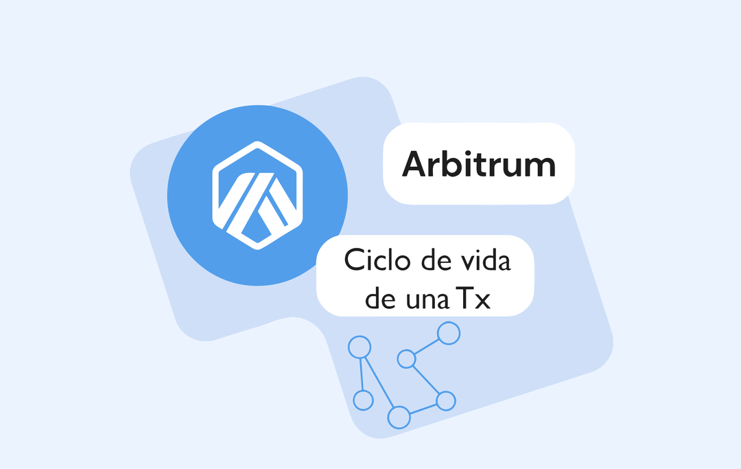 Transacciónes en Arbitrum: Su ciclo de vida