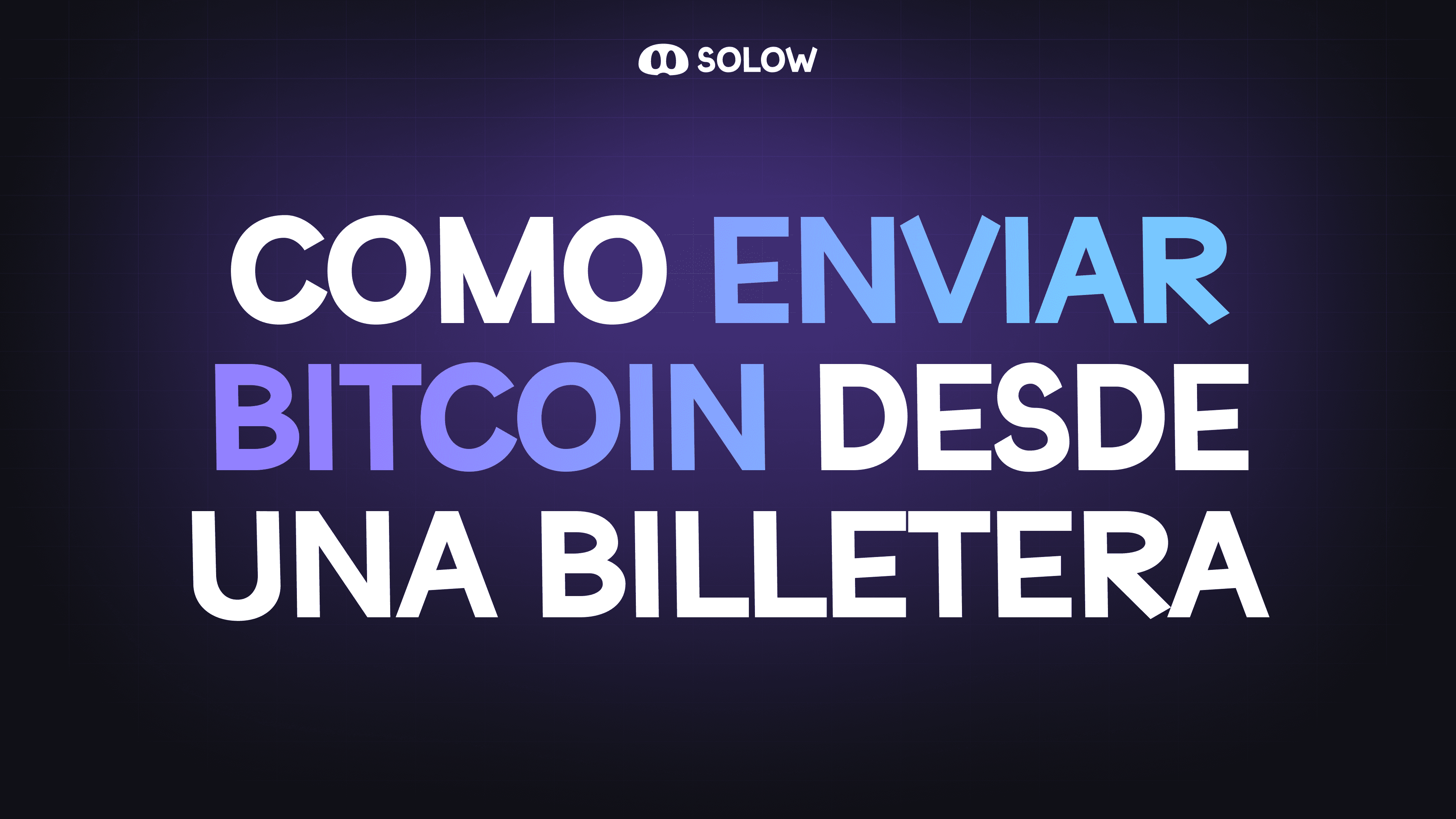 Como enviar Bitcoin desde una billetera