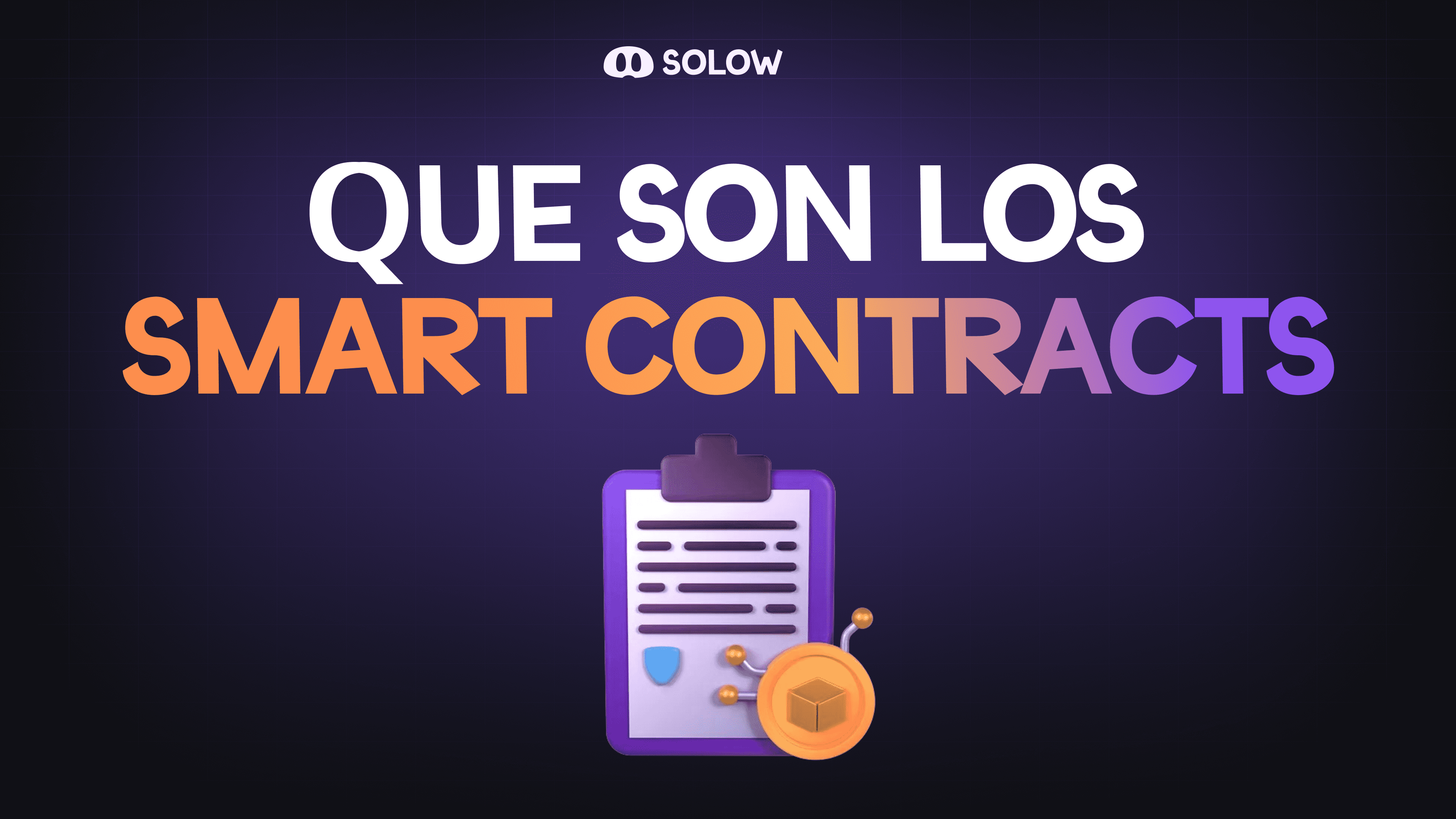 ¿Qué son los Smart Contracts?