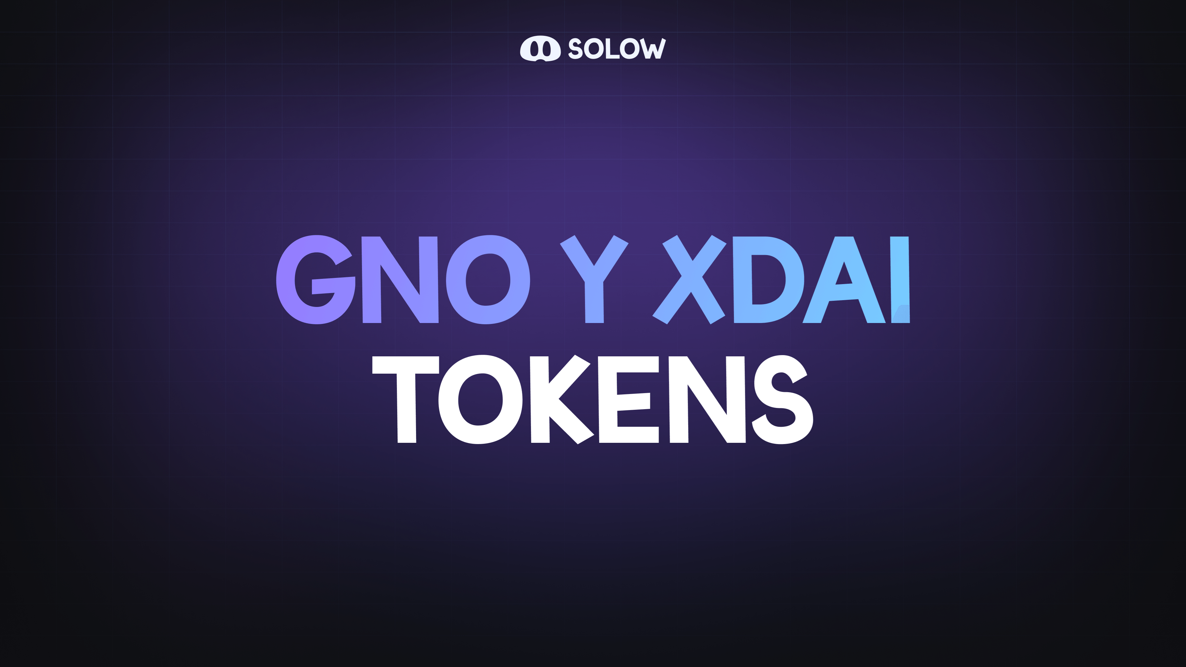 Token GNO Y xDAI en 5 minutos