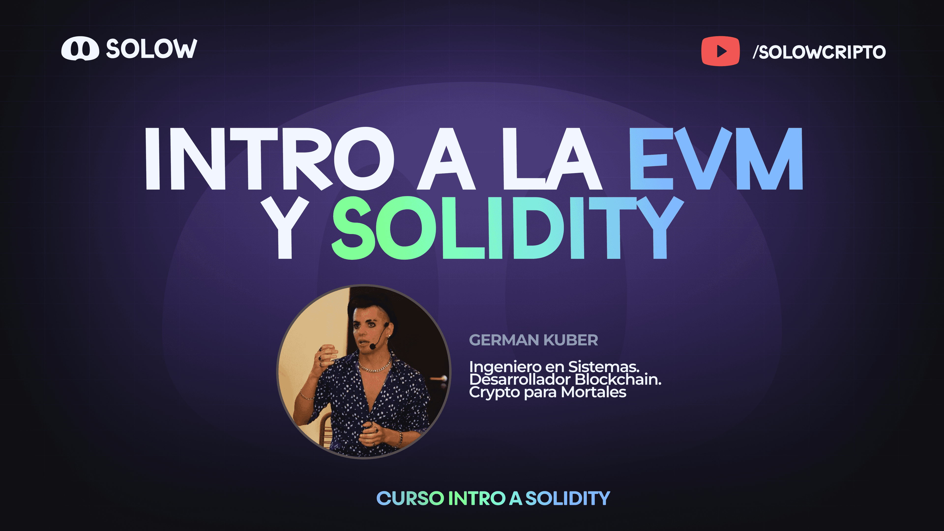 Intro a la EVM y Solidity