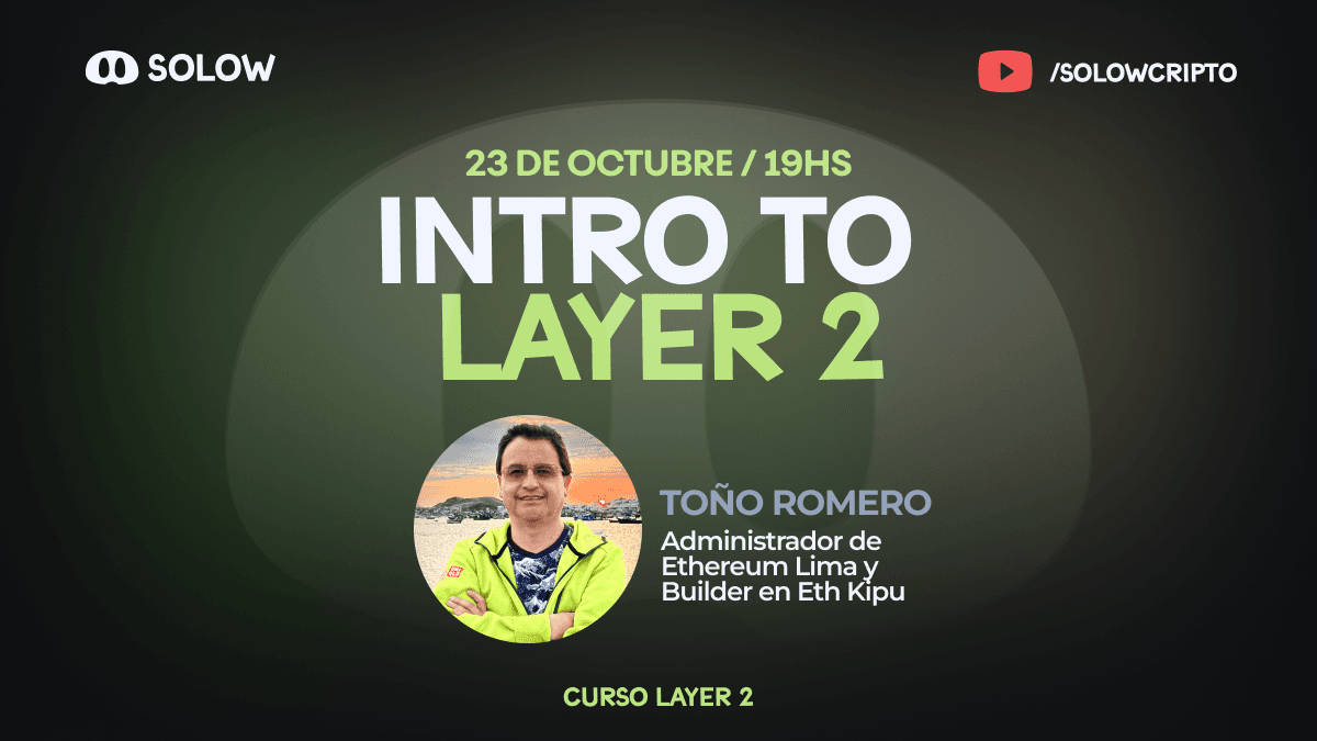 Intro a Layer 2: cómo escalar una blockchain (Clase 1)