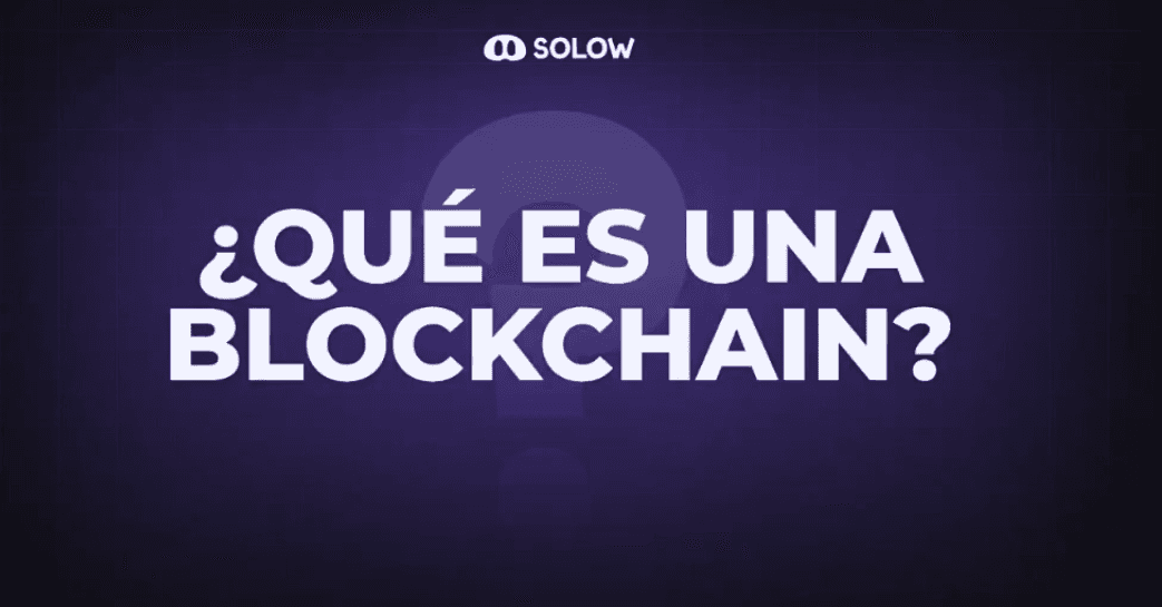 ¿Qué es una Blockchain?