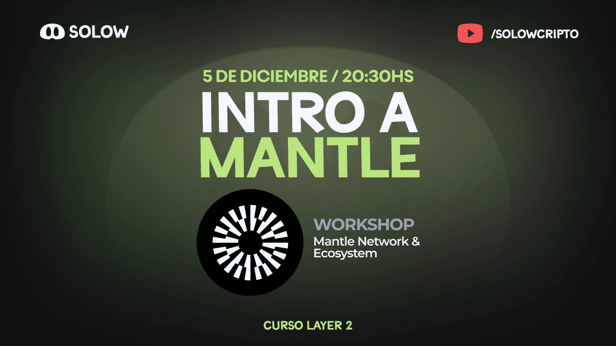 Workshop Intro a Mantle Network (Clase 7)