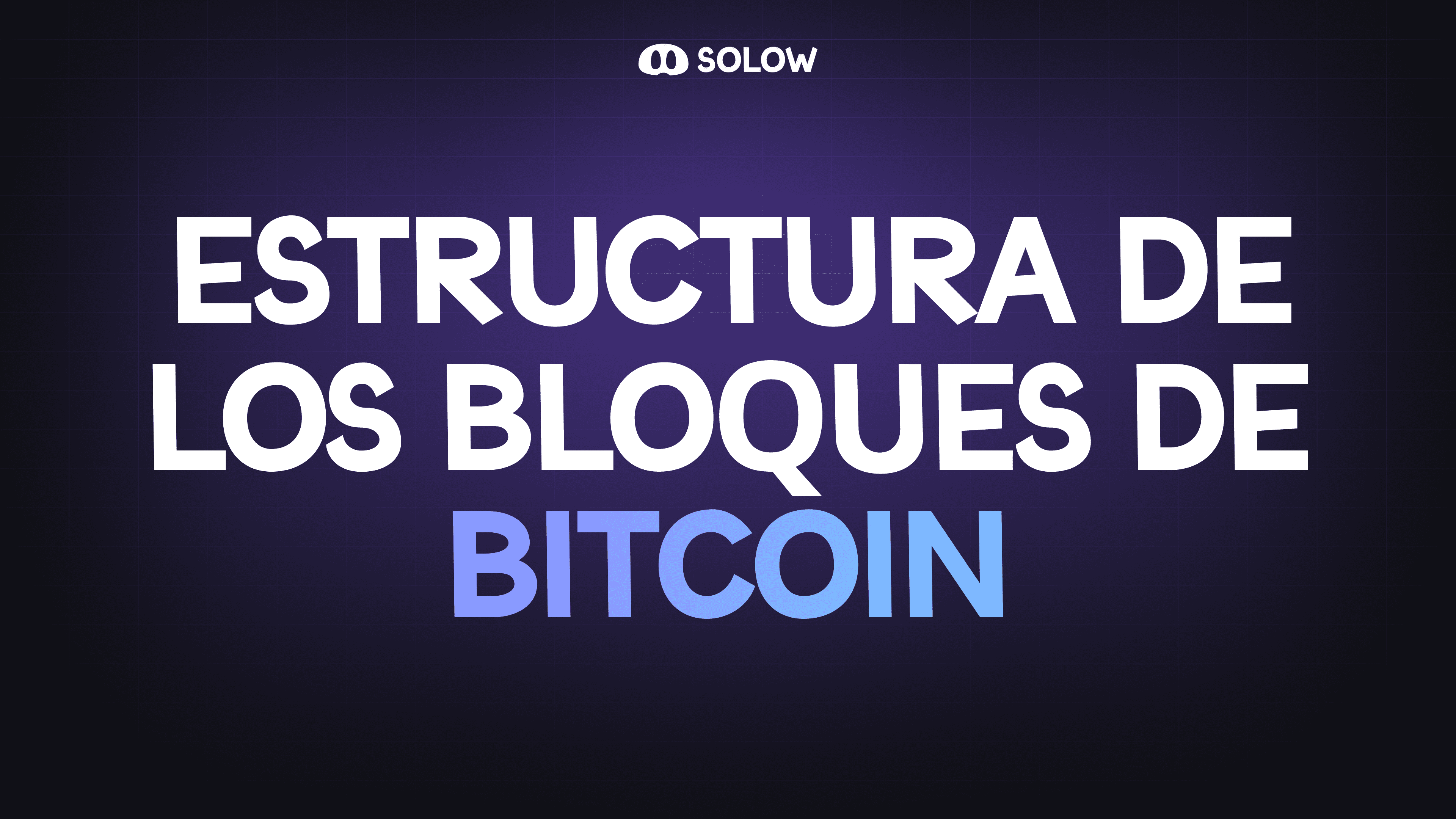 Estructura de los bloques de Bitcoin