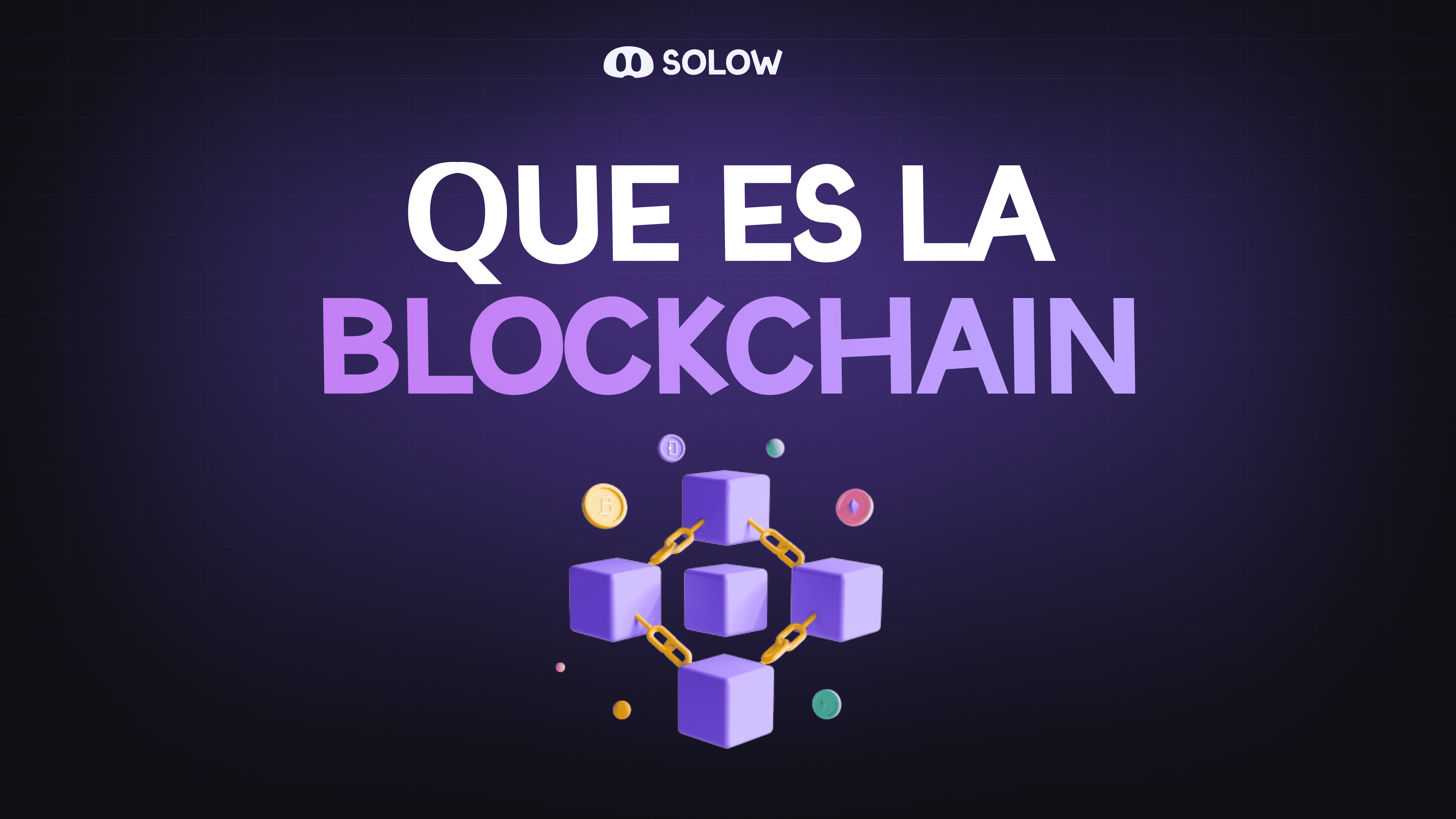 ¿Qué es la Blockchain?