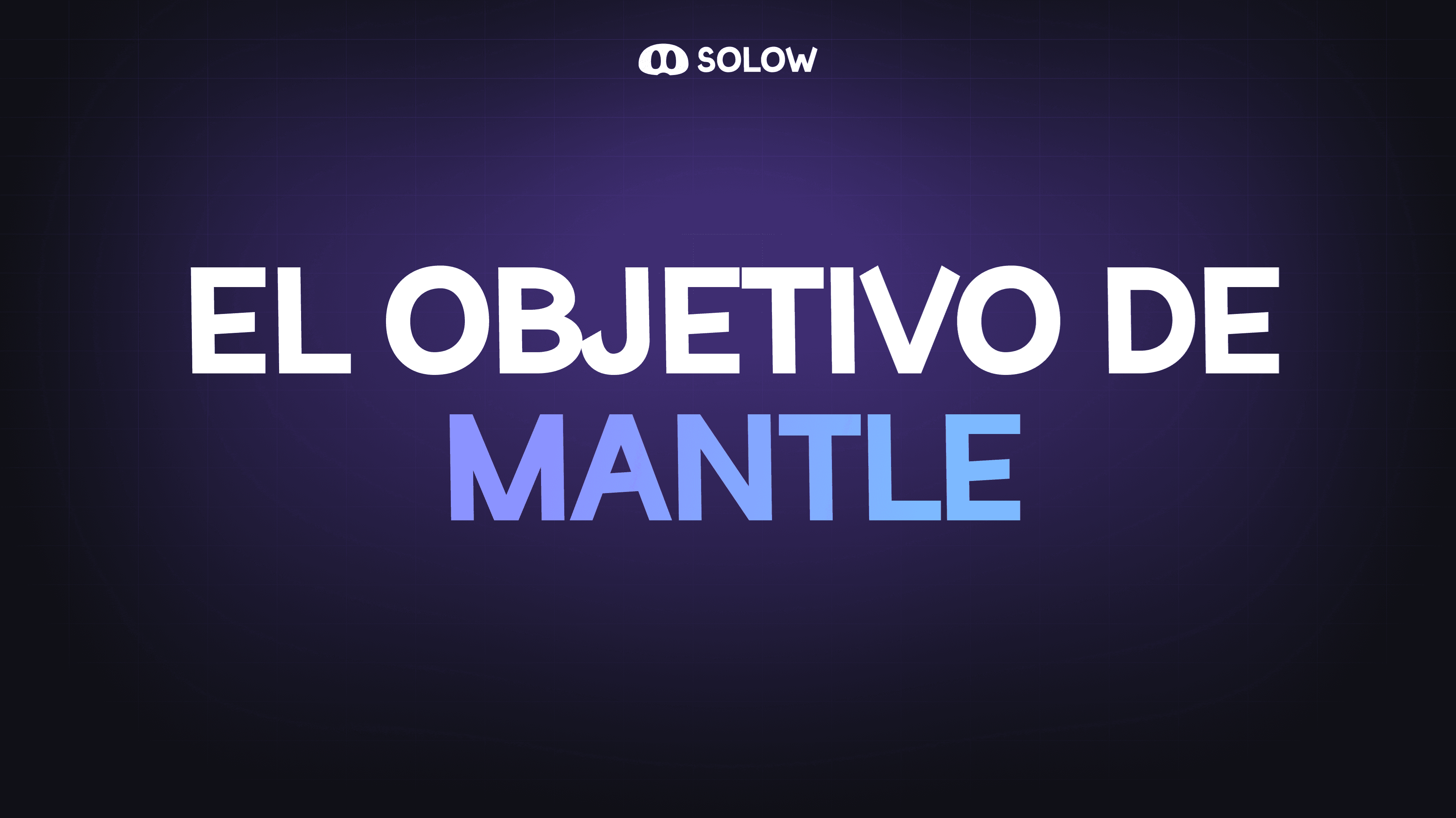 El objetivo de Mantle