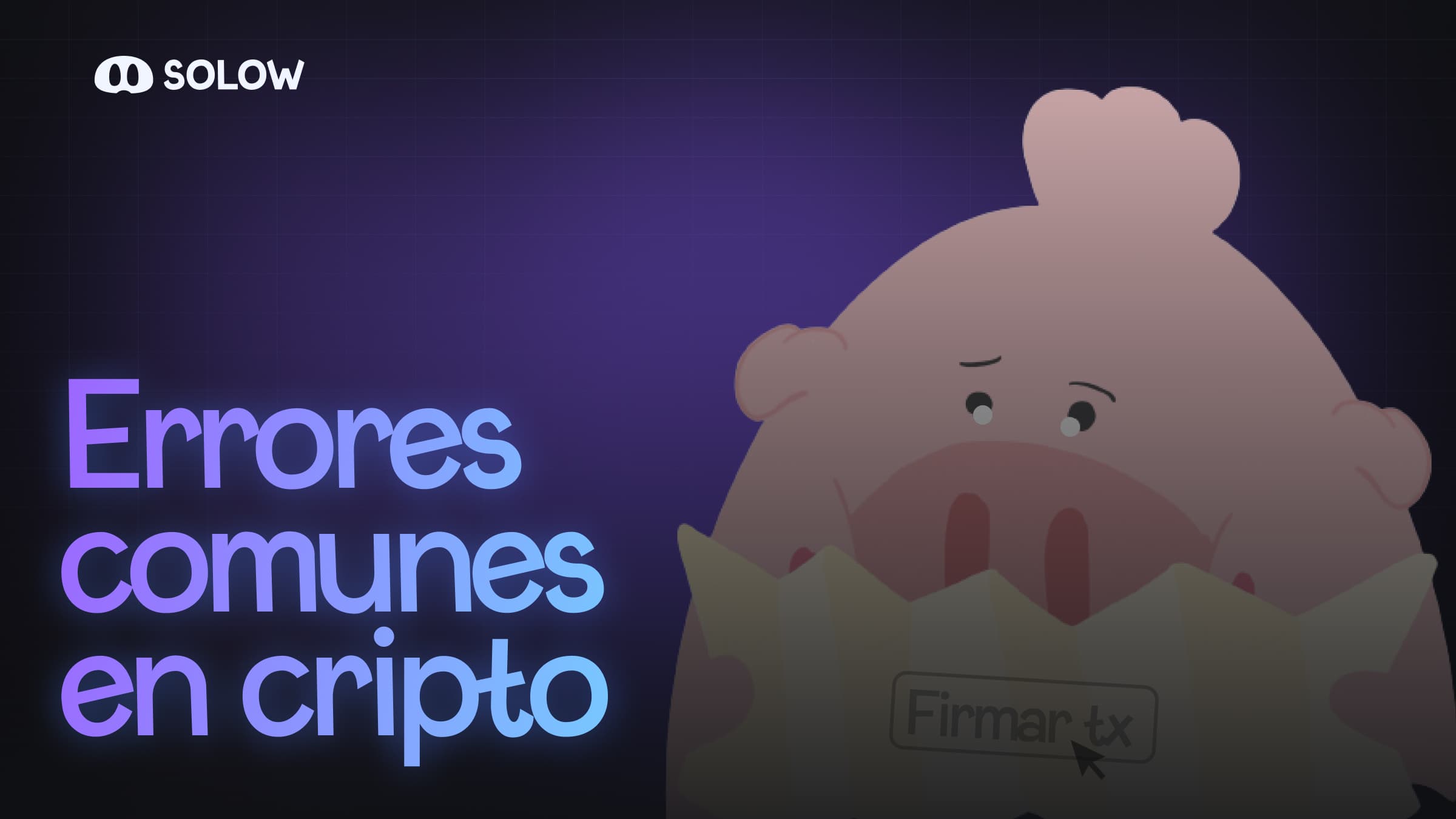 Errores comunes al empezar en cripto (y cómo evitarlos)
