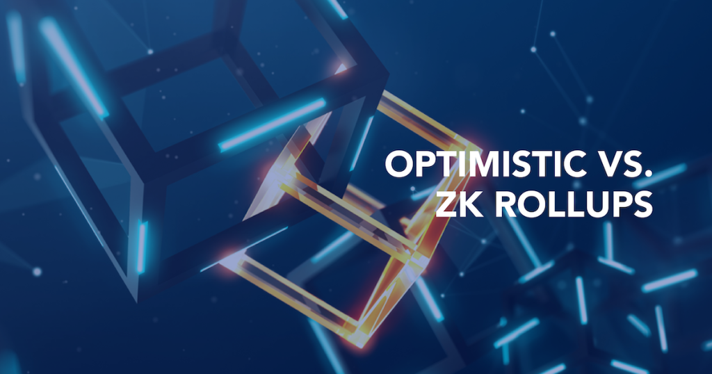 Rollups: Optimistic y ZK