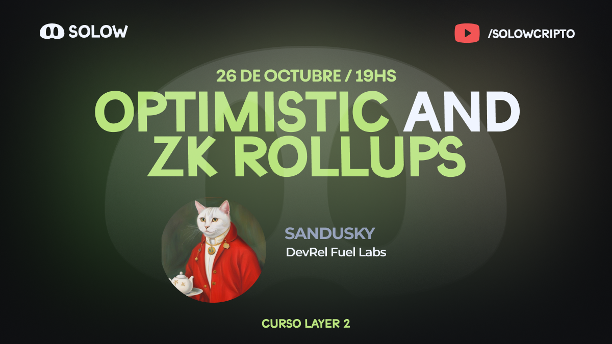 Optimistic and ZK Rollups (Clase 2)