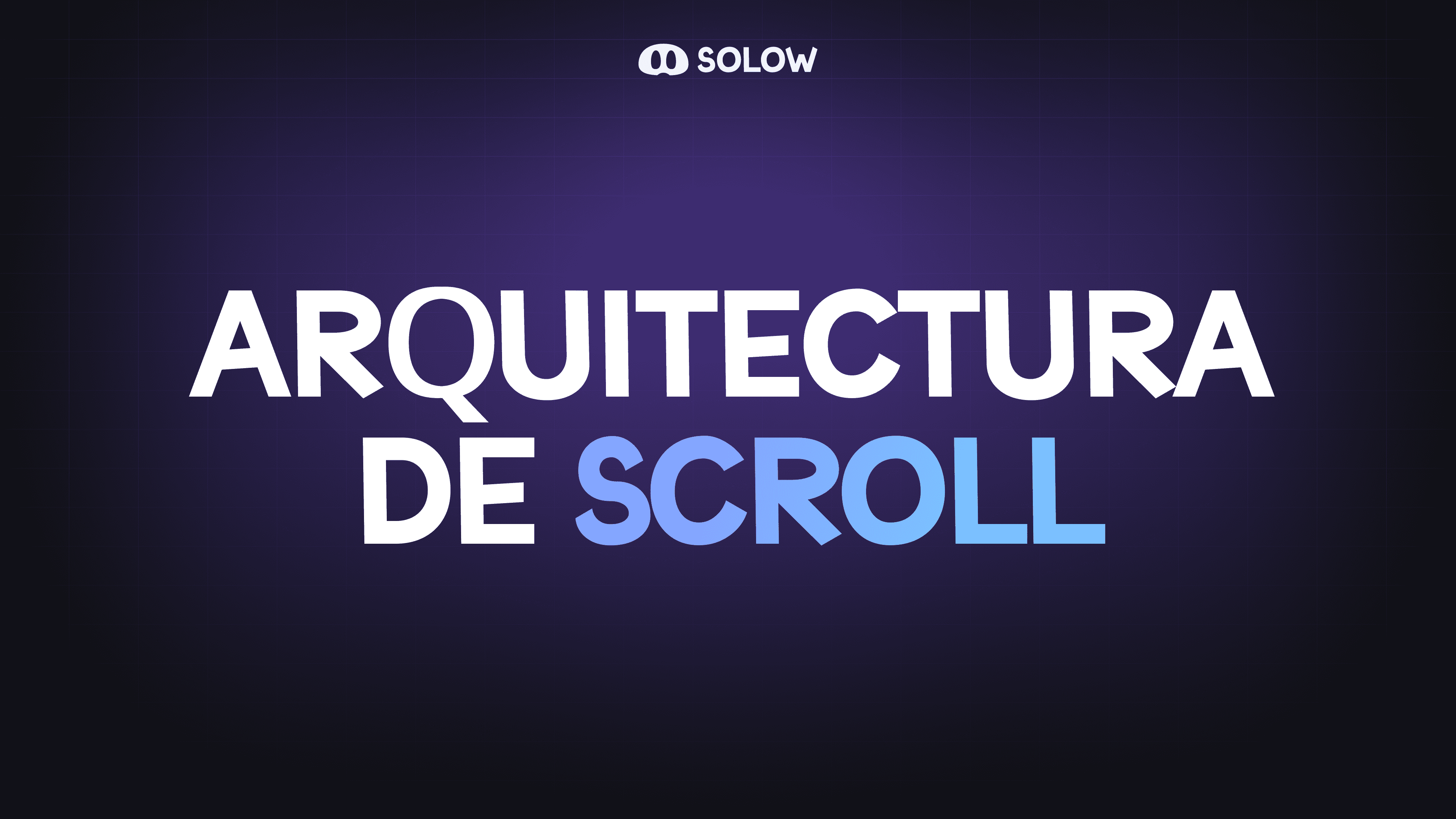 Arquitectura de Scroll