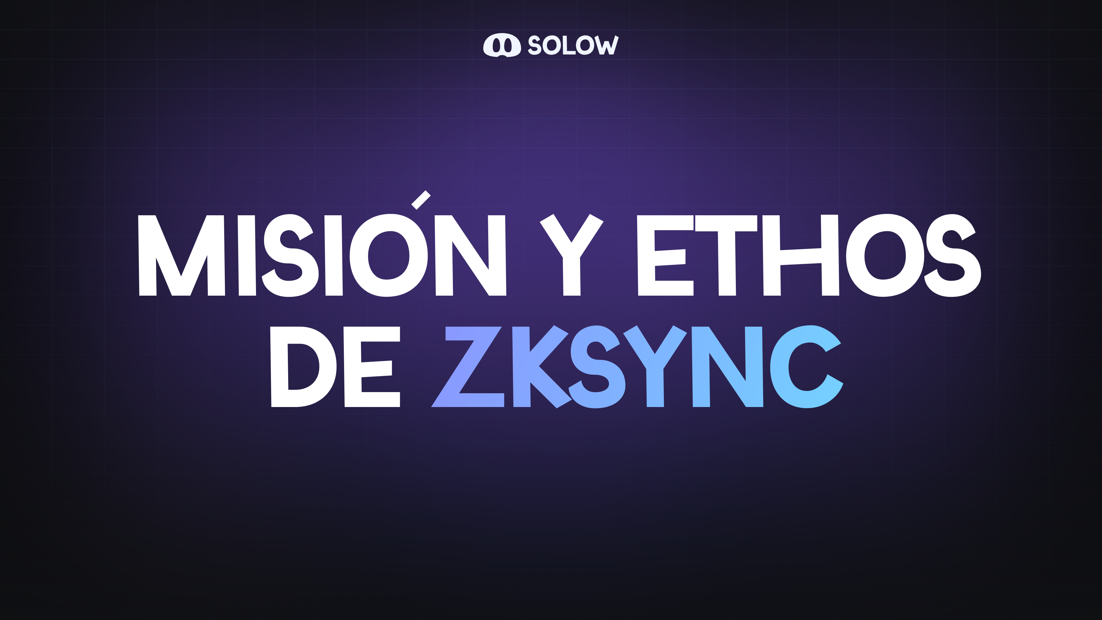 Misión y Ethos de zkSync