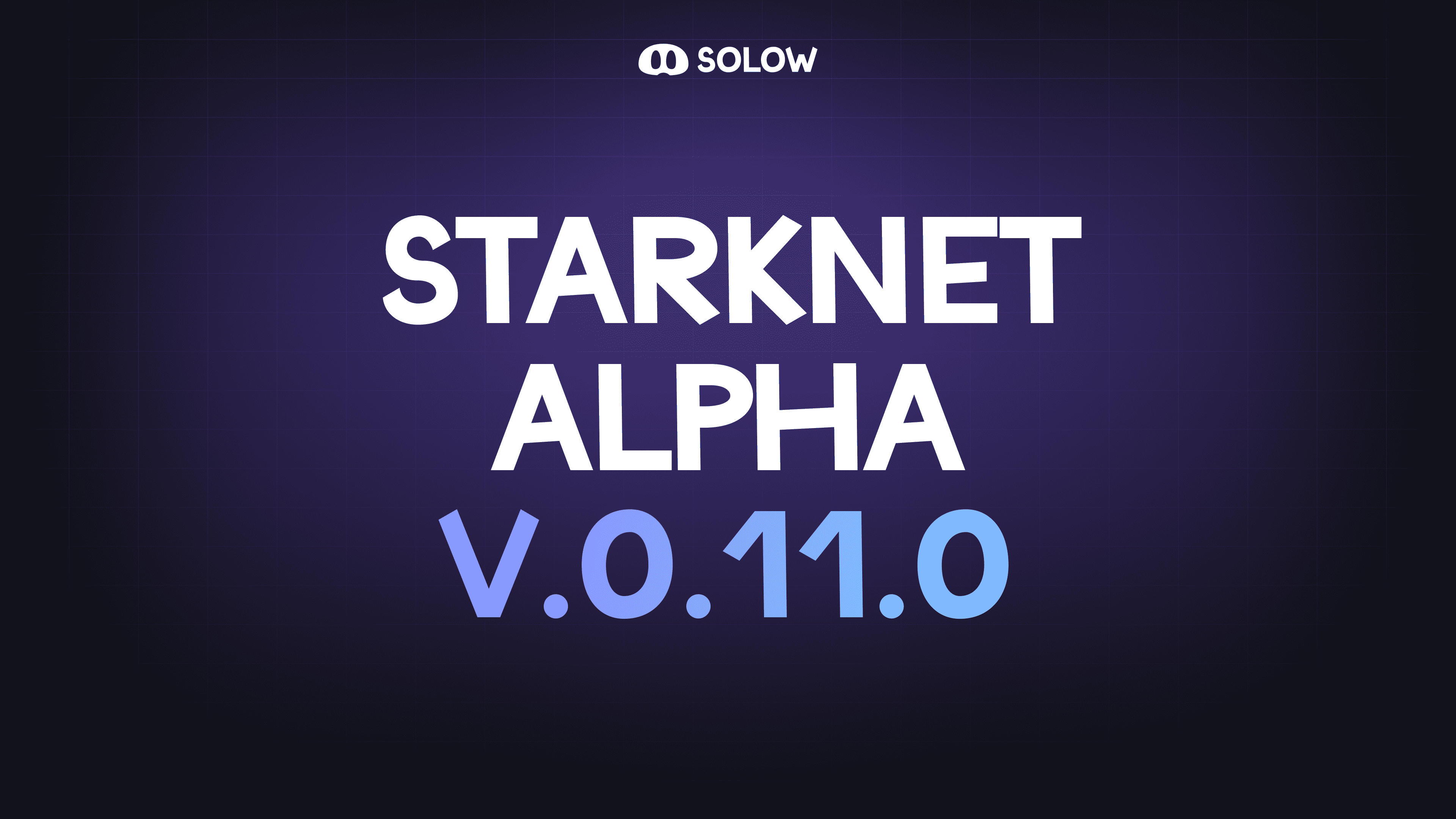 Starknet Alpha v0.11.0