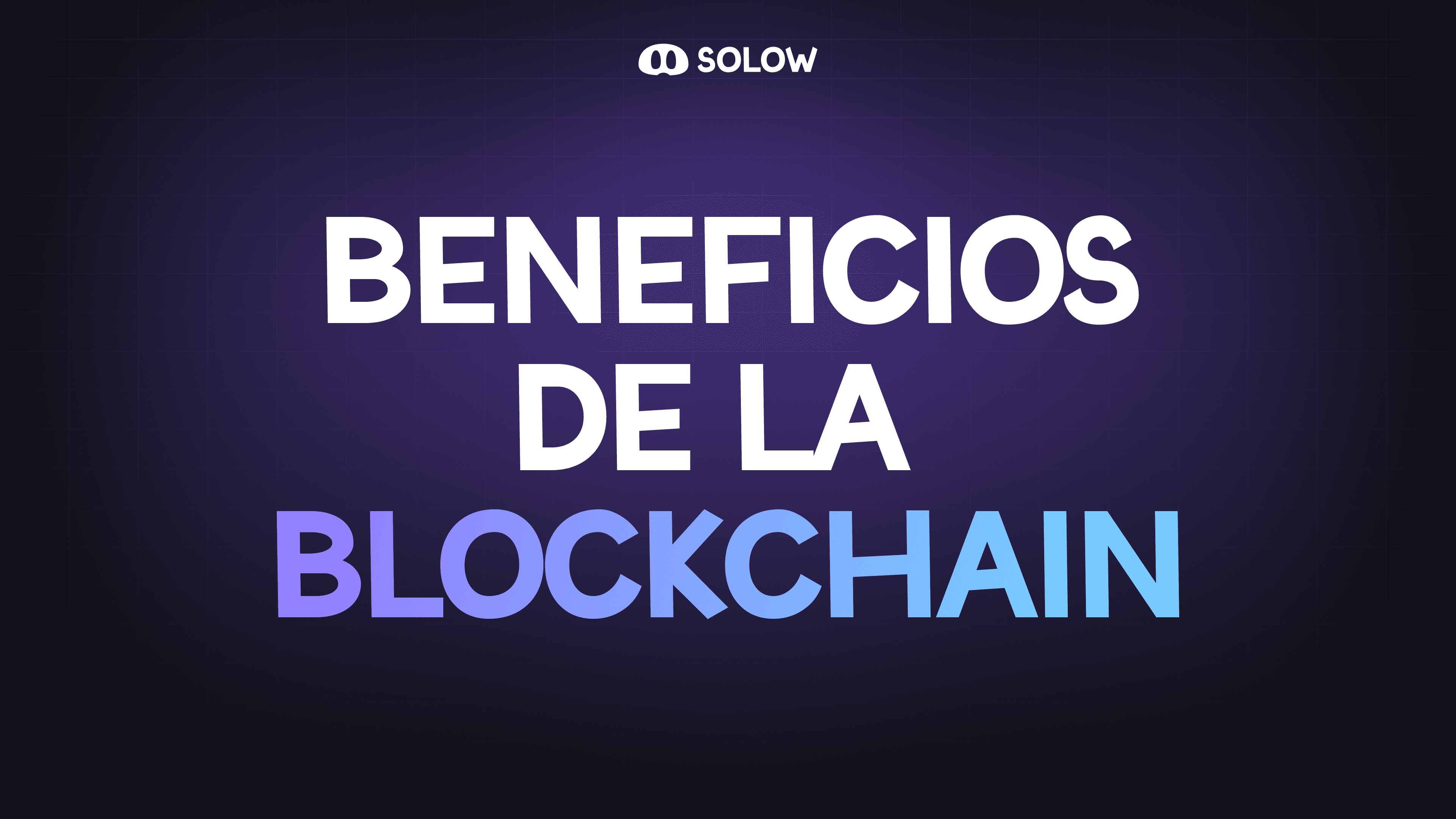 Beneficios de la Blockchain