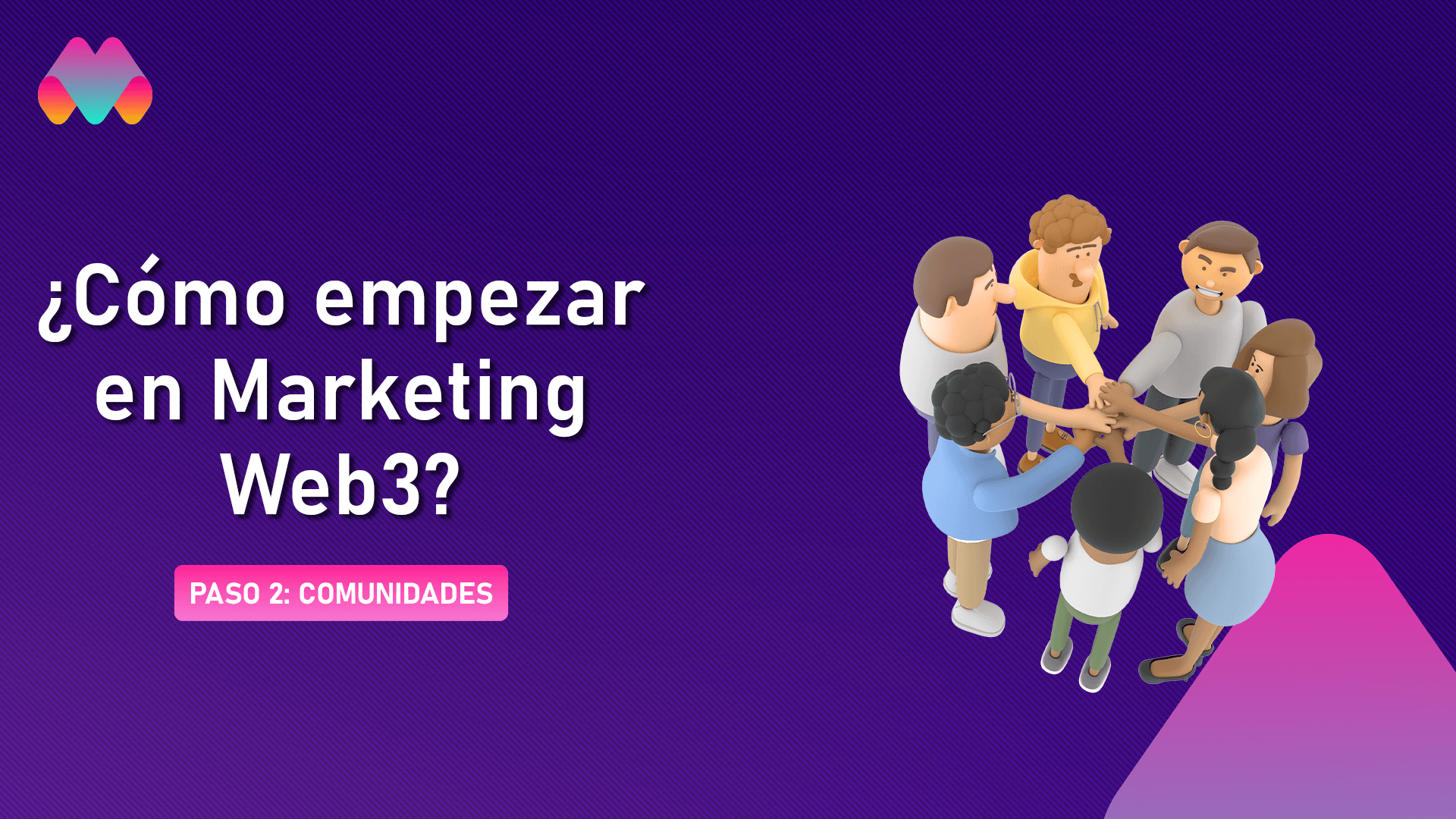 ¡Cómo empezar en Marketing Web3! Paso 2: Comunidades